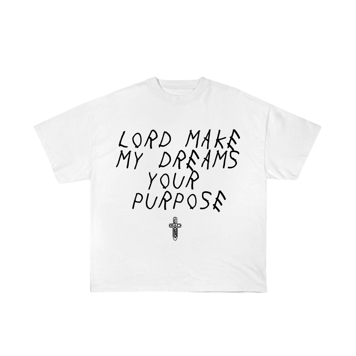 Lord Make My Dreams Your Purpose